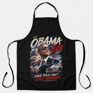 Obama 2028 Da Regeln nicht mehr existieren Schürze