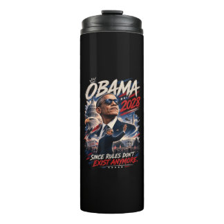 Obama 2028 Da Regeln nicht mehr existieren Thermosbecher