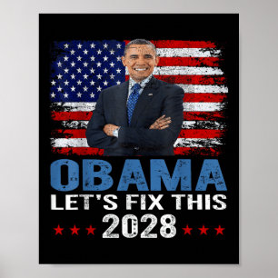Obama 2028 Lasse Behebung dieses Problems 7 Poster