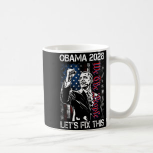 Obama 2028 Lasst uns das in Ordnung bringen Obama Kaffeetasse