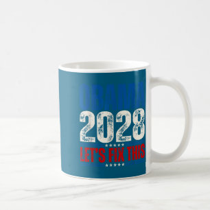 Obama 2028 Lasst uns das in Ordnung bringen Obama Kaffeetasse