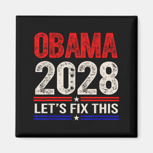 Obama 2028 - Lasst uns das reparieren T-shirt.png Magnet
