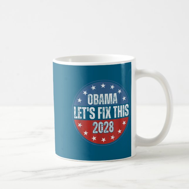 Obama 2028 Let's Fix This Obama 48th President Kaffeetasse (Rechts)