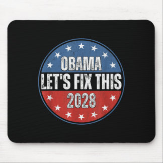 Obama 2028 Let's Fix This Obama 48th President Mousepad