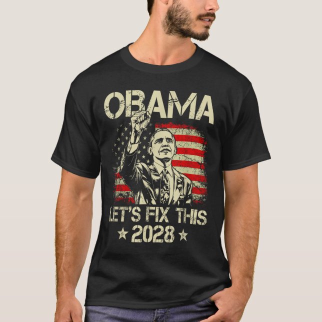 Obama 2028 Let's Fix This Obama 48th President T-Shirt (Vorderseite)
