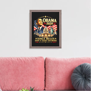 Obama 2028 Seit Regeln nicht mehr existieren Leinwanddruck