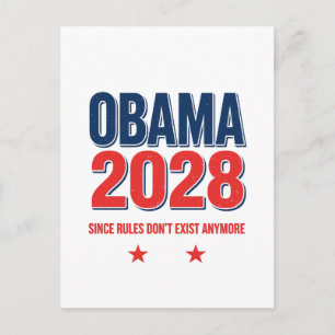 Obama 2028 Seit Regeln nicht mehr existieren Polit Postkarte