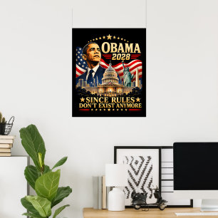 Obama 2028 Seit Regeln nicht mehr existieren Poster