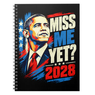 Obama 2028 Vermisst ihr mich schon Notizblock