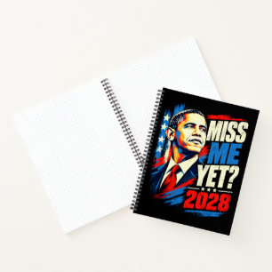 Obama 2028 Vermisst ihr mich schon Notizbuch
