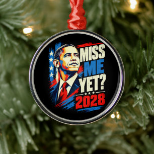 Obama 2028 Vermisst ihr mich schon Ornament Aus Metall