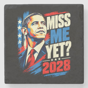 Obama 2028 Vermisst ihr mich schon Steinuntersetzer