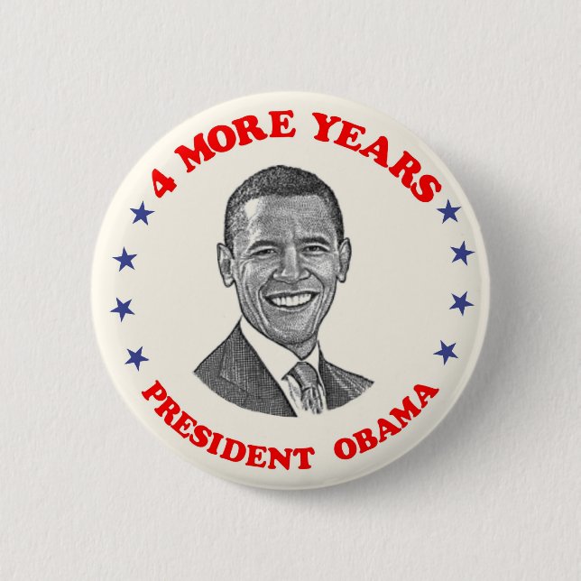 Obama 4 weitere Jahre Button (Vorderseite)