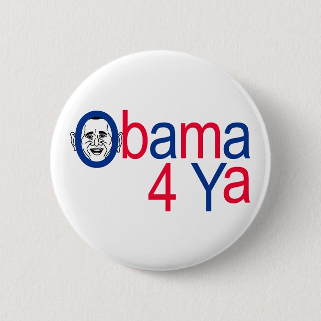 Obama 4 Ya Button (Vorderseite)