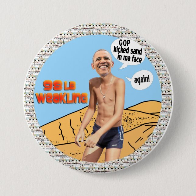 Obama 98lb Weakling Button (Vorderseite)