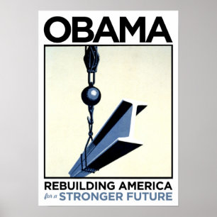 Obama: Amerika neu aufbauen Poster