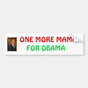 obama_barack, FÜR OBAMA, EINE WEITERE MUTTER Autoaufkleber