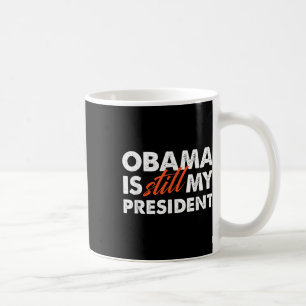 Obama bleibt mein Präsident T Shirt_1 Kaffeetasse