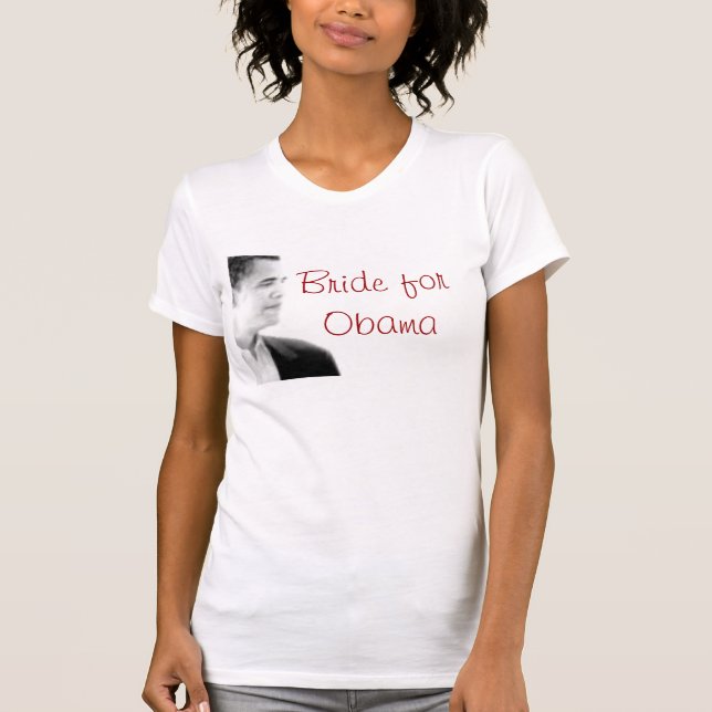 Obama, Braut für Obama T-Shirt (Vorderseite)