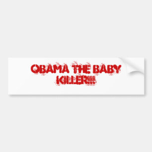 OBAMA DER BABY-MÖRDER!!! AUTOAUFKLEBER