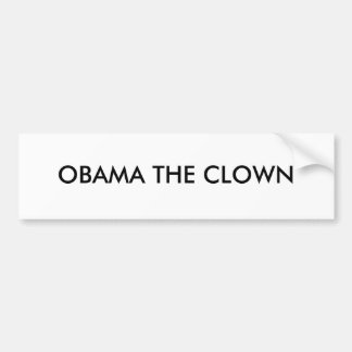 OBAMA DER CLOWN "AUFKLEBER " AUTOAUFKLEBER
