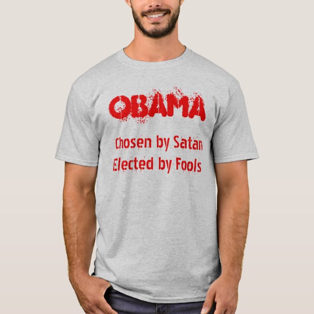 OBAMA, gewählt durch SatanElected durch Dummköpfe T-Shirt (Vorderseite)