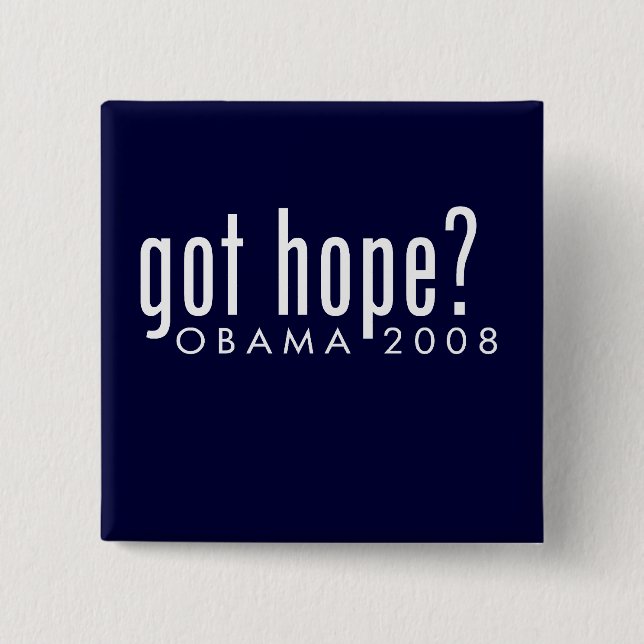Obama got Hoffnungs-Knopf Button (Vorderseite)