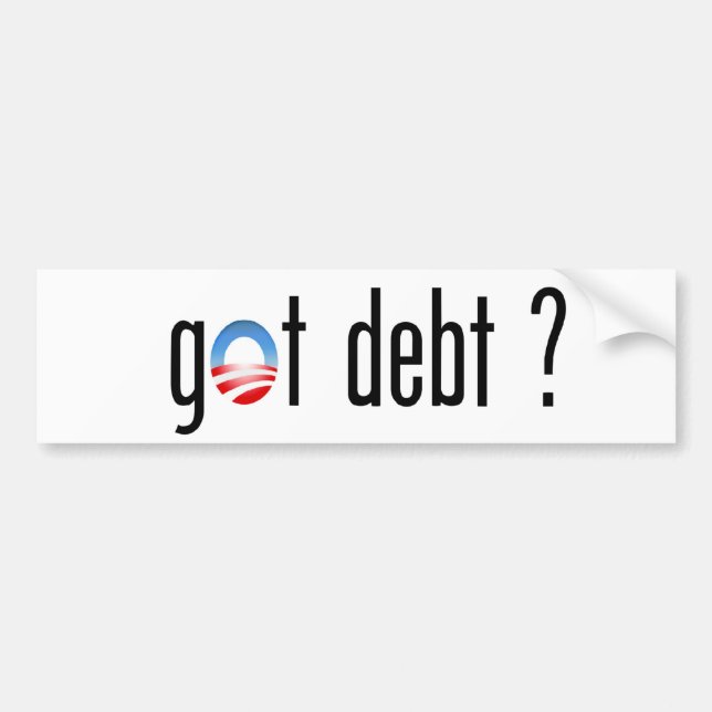 Obama got Schulden? Autoaufkleber (Vorne)