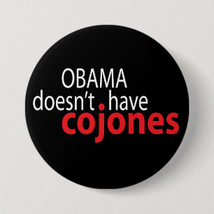 Obama hat nicht Cojones Button