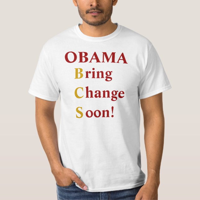 OBAMA holen Änderung bald! T-Shirt (Vorderseite)