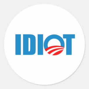 OBAMA IST EIN IDIOT RUNDER AUFKLEBER