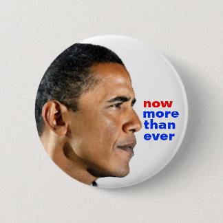 Obama jetzt mehr als überhaupt button