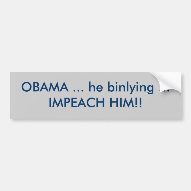 OBAMA… KLAGT er binlying… IHN! an! Autoaufkleber (Vorne)