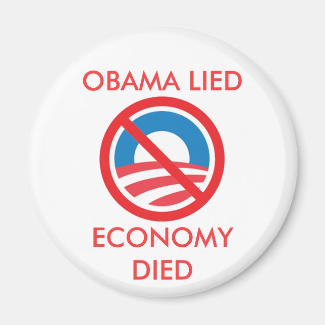 OBAMA LIED, WIRTSCHAFT STARB MAGNET (Vorne)