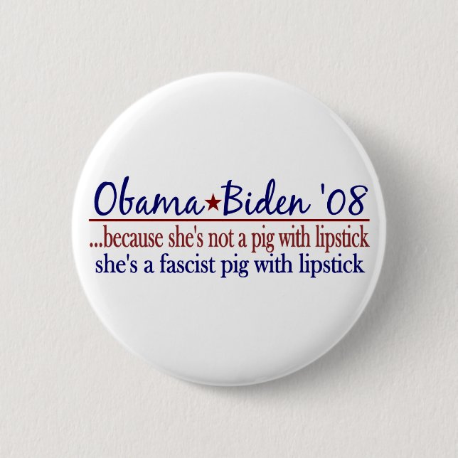 Obama-Lippenstift auf einem Schwein Button (Vorderseite)
