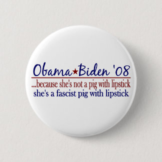 Obama-Lippenstift auf einem Schwein Button