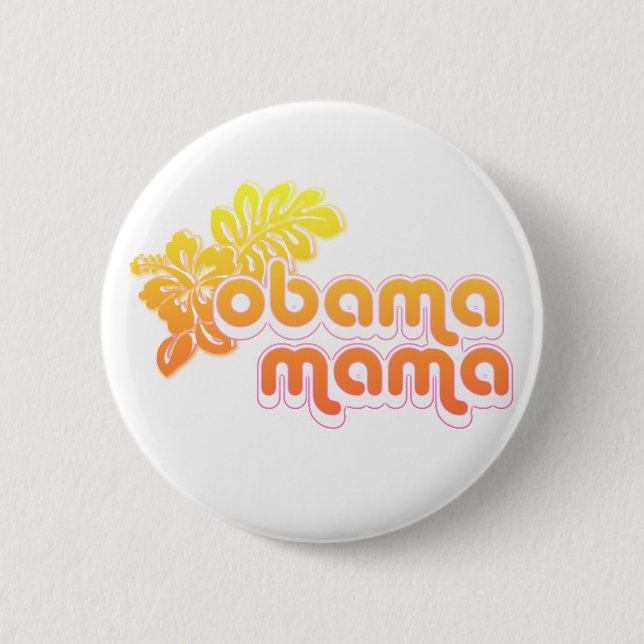 Obama Mama Button (Vorderseite)
