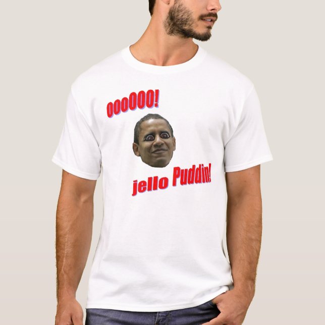 Obama Puddin T - Shirt (Vorderseite)