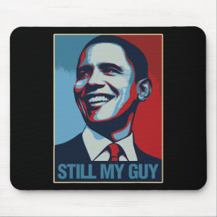Obama-Shirt Immer noch mein Mann Barack Obama Gesc Mousepad
