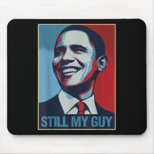 Obama Shirt immer noch mein Typ Barack Obama Gesch Mousepad