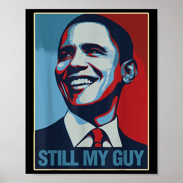 Obama Shirt immer noch mein Typ Barack Obama Gesch Poster (Vorne)