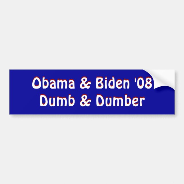 Obama u. Biden "08Dumb u. stummeres, Obama u. Autoaufkleber (Vorne)