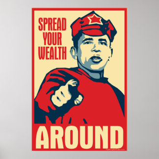 Obama - Verteilen Sie Ihren Wohlstand um: OHP Post Poster