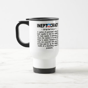Obama-Verwaltung Ineptocracy Definitions-Tasse Reisebecher
