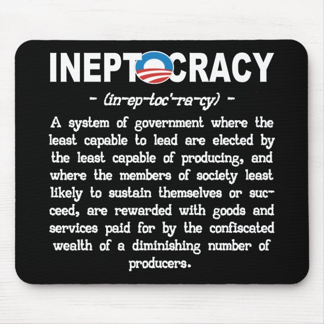 Obama-Verwaltung Ineptocracy Mousepad (Vorne)