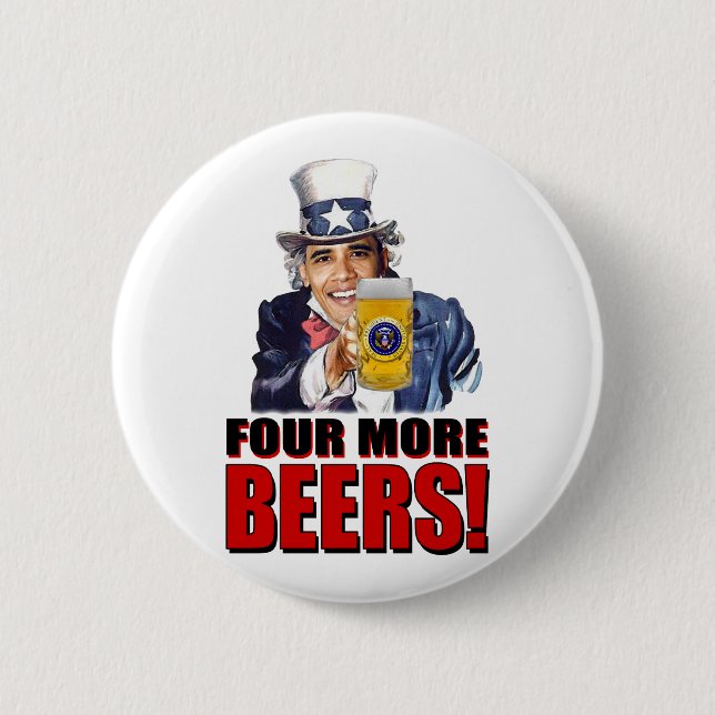 Obama - Vier weitere Biere Button (Vorderseite)