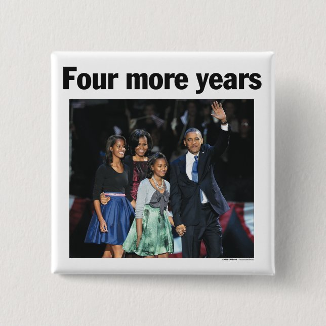 Obama: Vier weiterer Jahr-Knopf Button (Vorderseite)