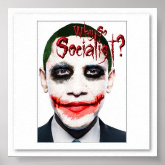 obama_Why_so_socialist_poster-p228897130368515607t Poster