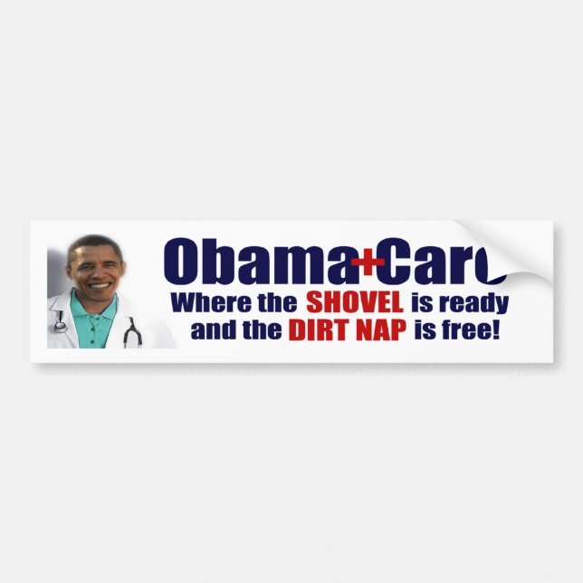 ObamaCare = Dirtnap Sorgfalt Autoaufkleber (Vorne)