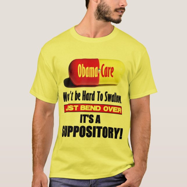 ObamaCare - Suppository T-Shirt (Vorderseite)